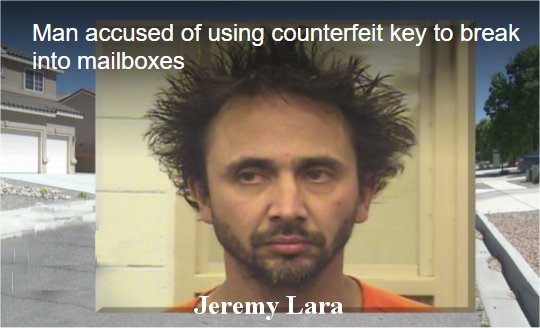Video: Man accused of using counterfeit key to break into mailboxes