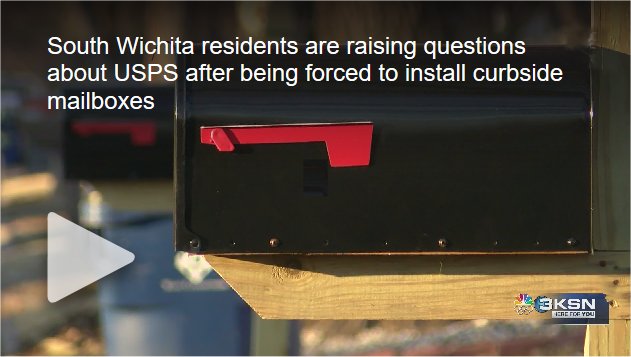 South Wichita residents are raising questions about USPS after being forced to install curbside mailboxes