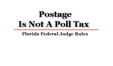Federal Judge Rules – postage is not a ‘poll tax’