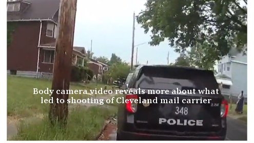 Body camera video reveals more about what led to shooting of Cleveland mail carrier