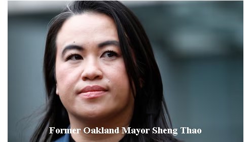 Former Oakland Mayor Sheng Thao Charged with Mail Fraud Among Other Charges