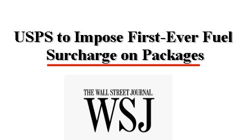 USPS to Impose First-Ever Fuel Surcharge on Packages