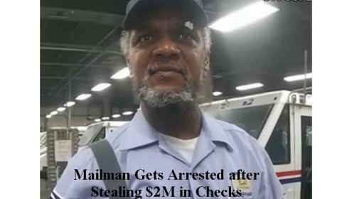 Video: Ohio Mailman Gets Arrested after Stealing $2M in Checks