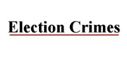 Justice Department Announces Charges and Guilty Pleas Involving 12 Individuals for Election Crimes